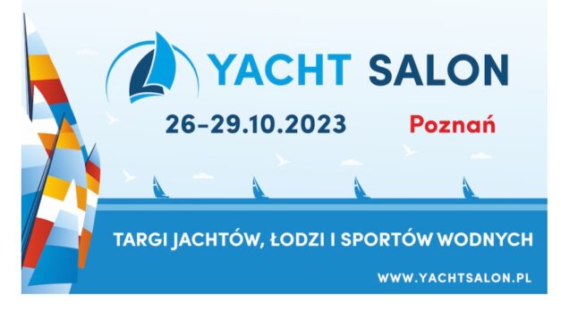 Yacht Salon 2023 – Wodne Święto w Poznaniu