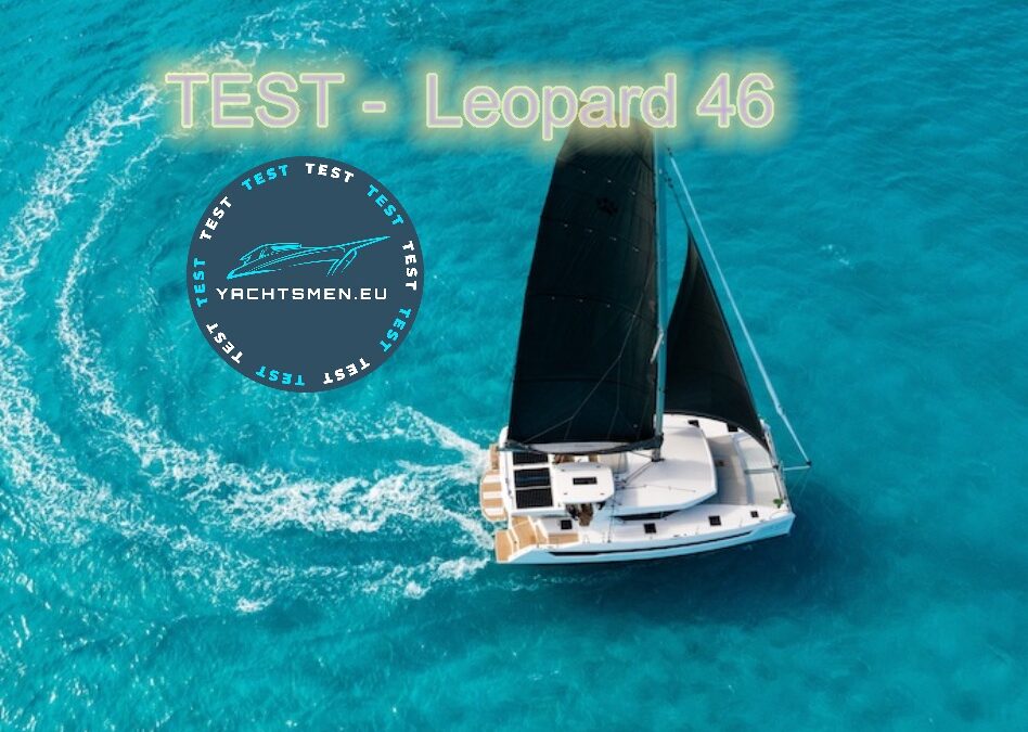 TEST – Leopard 46 – elegancki i stylowy katamaran żaglowy