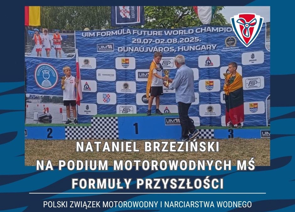 Nataniel Brzeziński na podium motorowodnych MŚ Formuły Przyszłości