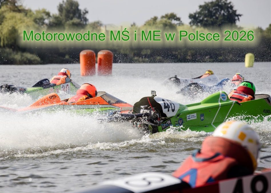 Kalendarz motorowodnych MŚ i ME 2026 – cztery wielkie imprezy w Polsce